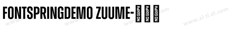 FONTSPRINGDEMO Zuume字体转换